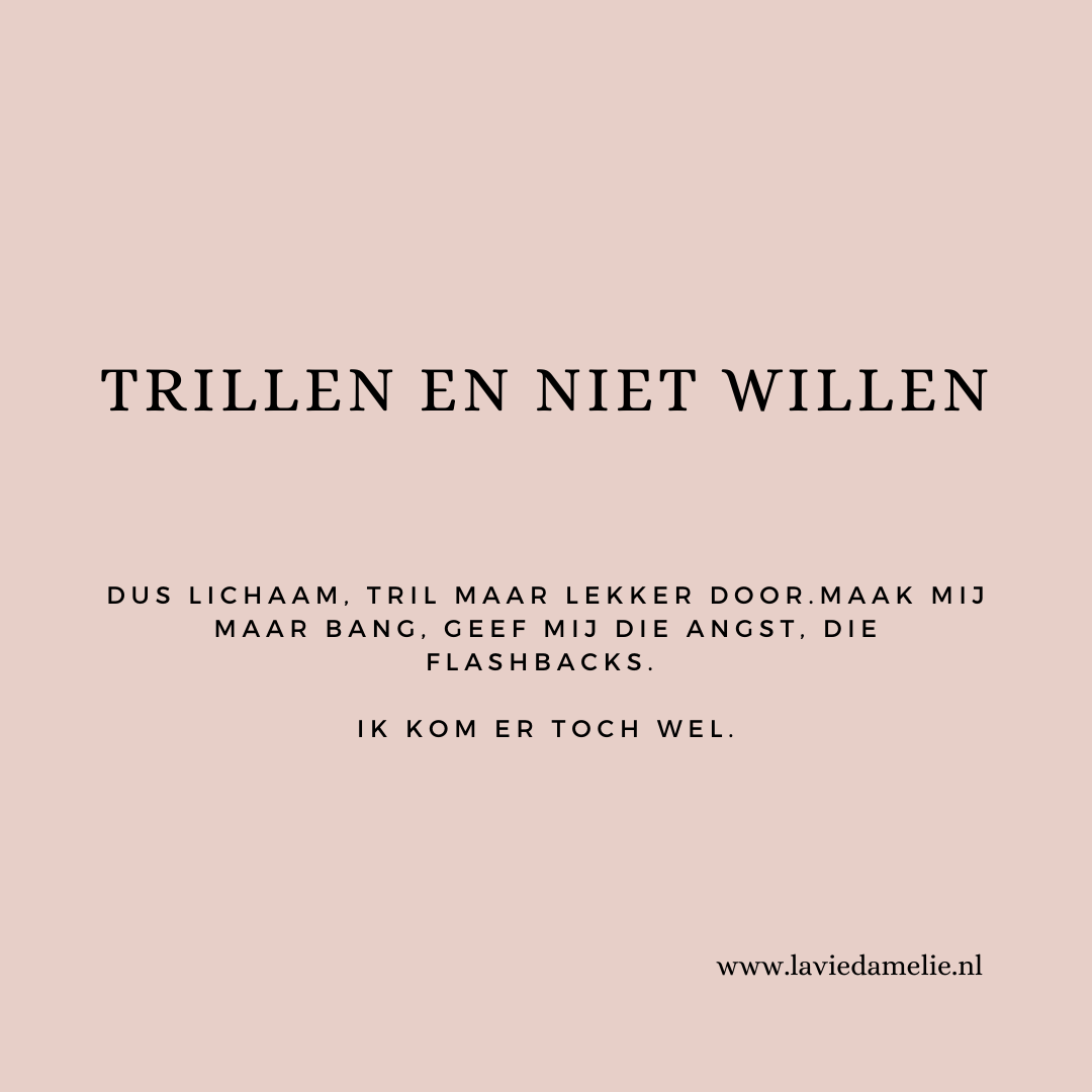 TRILLEN EN NIET WILLEN